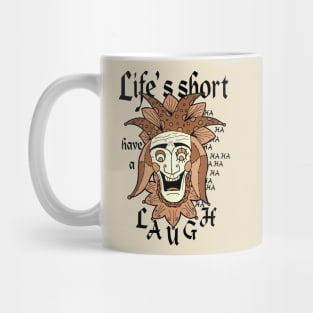 Life's short, have a laugh - Jester face Mug